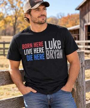 Luke Bryan Born Here Live Here Die Here Black Graphic T Shirt New Sealed E13